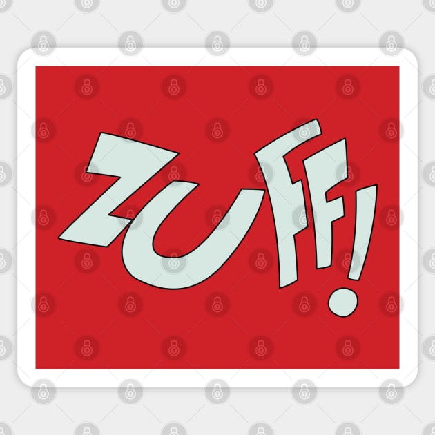 Zuff! Sticker by saintpetty